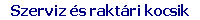 Szerviz �s rakt�ri kocsik